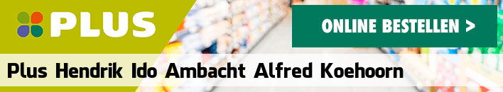 boodschappen bezorgen PLUS Hendrik Ido Ambacht Alfred Koehoorn