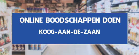 boodschappen bezorgen Koog aan de Zaan