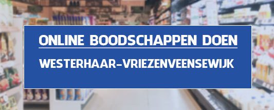 boodschappen bezorgen Westerhaar-Vriezenveensewijk